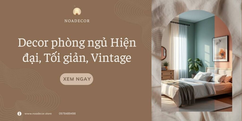 Cách chọn đồ decor phòng ngủ 3 phong cách mới nhất